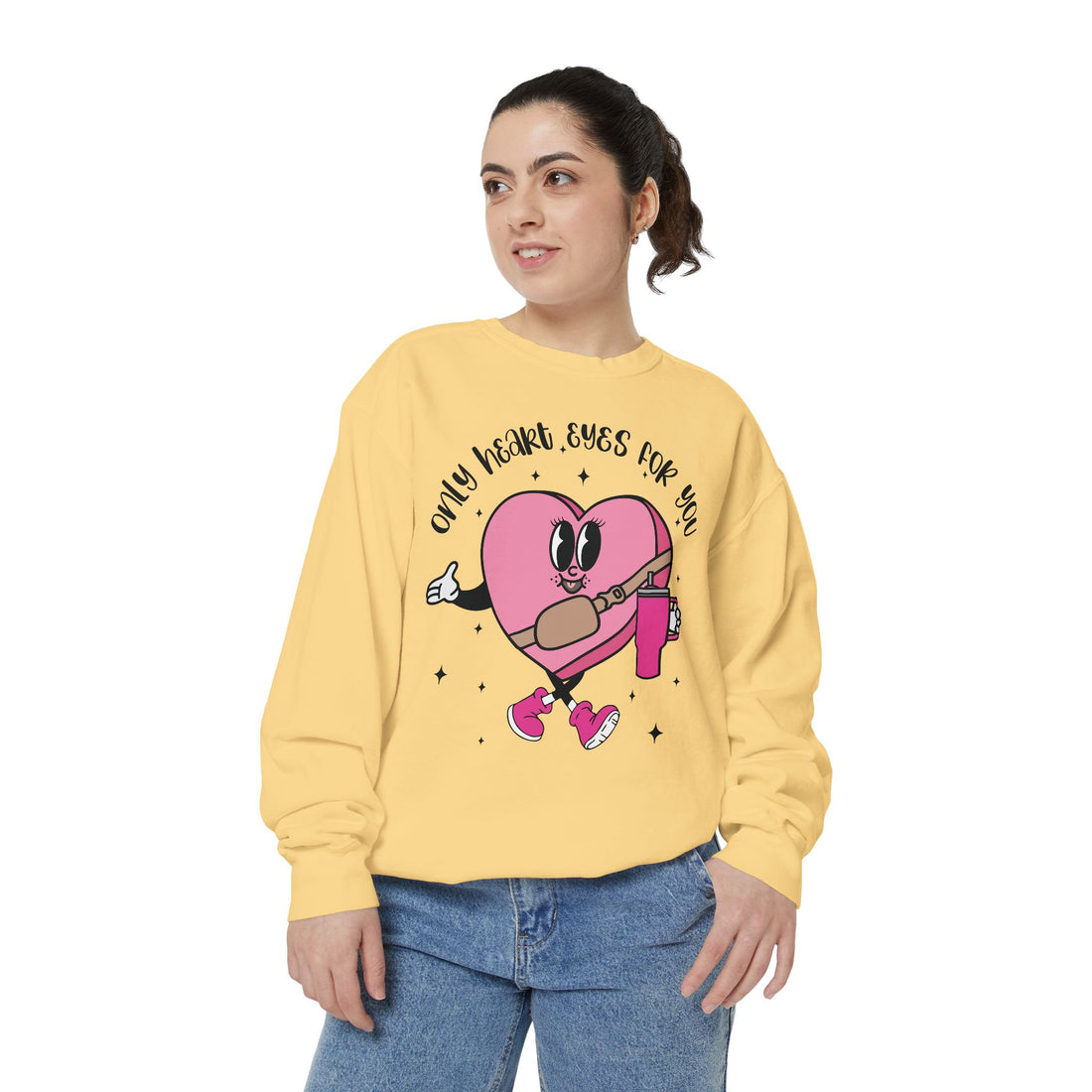 Only Heart Eyes For You Sweatshirt