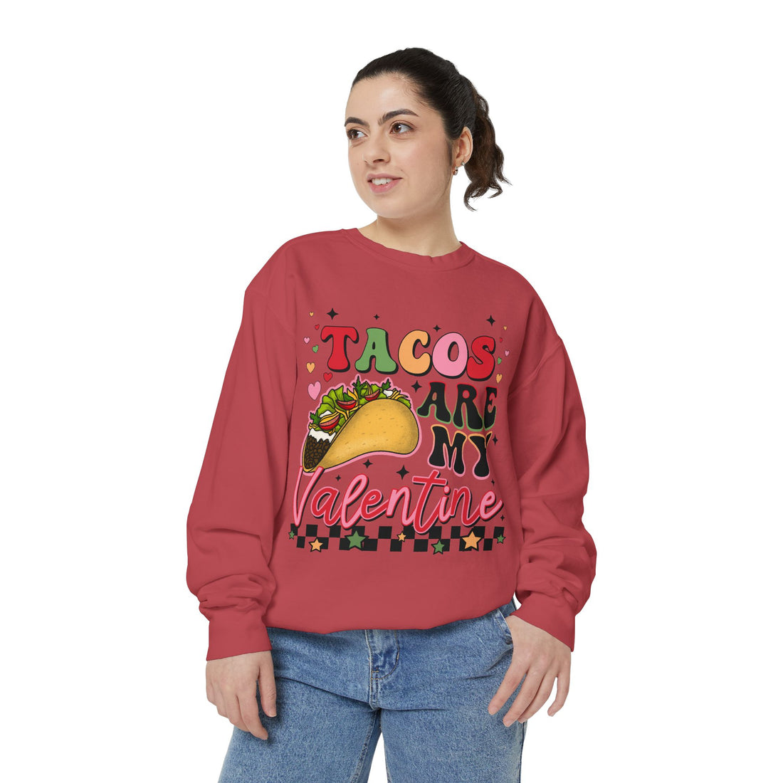 Taco’s Are My Valentine Sweatshirt